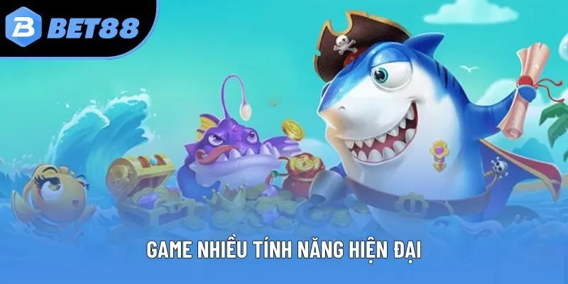 Game nhiều tính năng hiện đại