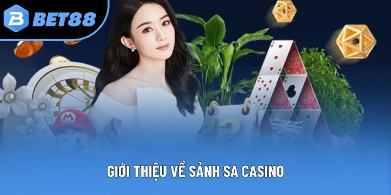 Giới thiệu về sảnh SA Casino