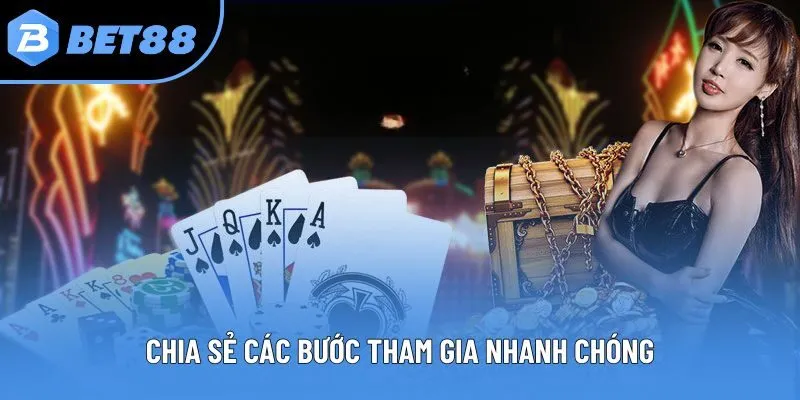 Chia sẻ các bước tham gia nhanh chóng